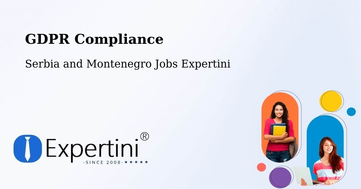 EU GDPR Compliance Statement – Olds - Serbia and Montenegro Jobs Expertini