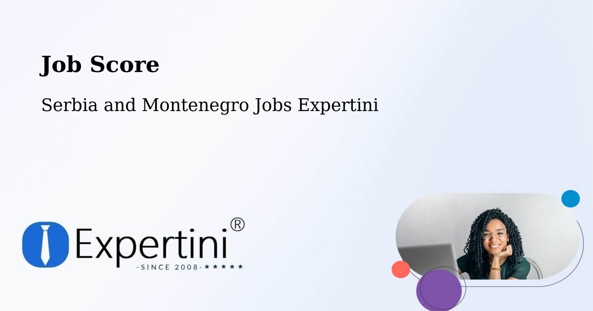 Job Score & Job Description Score Tool – Olds - Serbia and Montenegro Jobs Expertini